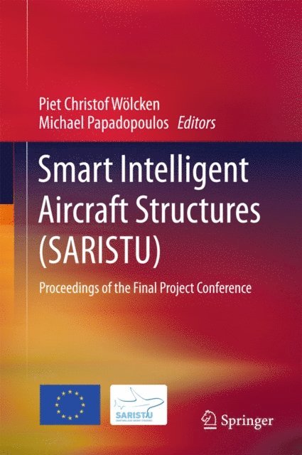 Michael Papadopoulos, Piet Christof Wolcken - Smart Intelligent Aircraft Structures (SARISTU), E-bok. Tillgänglighet: Lägg i varukorg