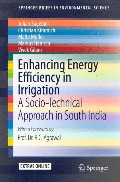 Vivek Gilani, Markus Hanisch, Malte Muller, Christian Kimmich, Julian Sagebiel - Enhancing Energy Efficiency in Irrigation, E-bok