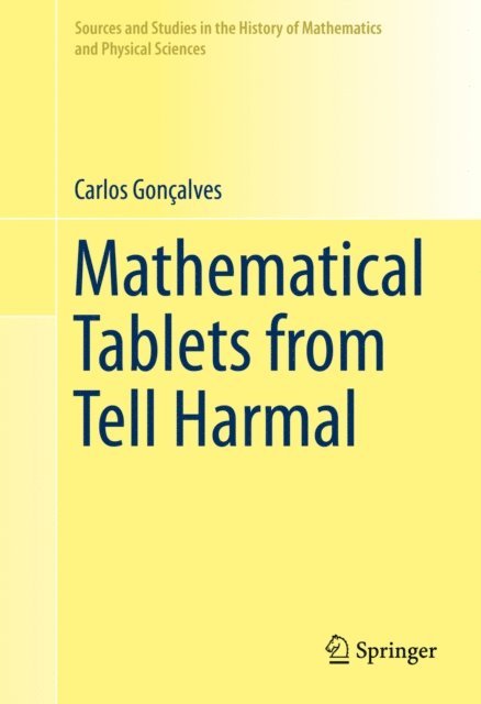 Carlos Goncalves - Mathematical Tablets from Tell Harmal, E-bok