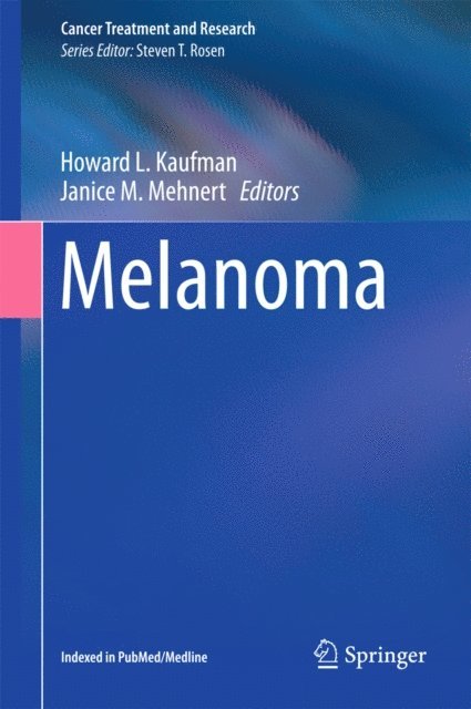 Janice M. Mehnert, Howard L. Kaufman - Melanoma, E-bok