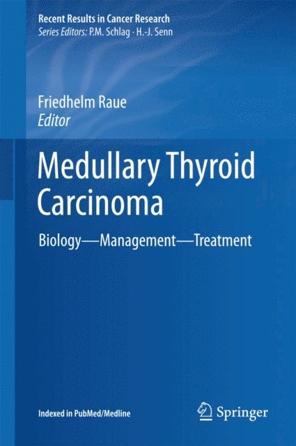 Friedhelm Raue - Medullary Thyroid Carcinoma, E-bok