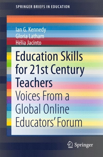Helia Jacinto, Gloria Latham, Ian G. Kennedy - Education Skills for 21st Century Teachers, E-bok