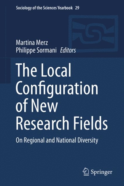 Philippe Sormani, Martina Merz - Local Configuration of New Research Fields, E-bok