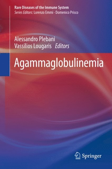 Vassilios Lougaris, Alessandro Plebani - Agammaglobulinemia, E-bok