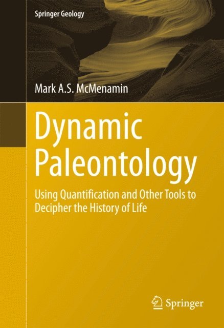 Mark A.S. McMenamin - Dynamic Paleontology, E-bok