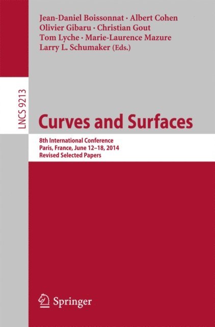 Larry L. Schumaker, Marie-Laurence Mazure, Tom Lyche, Christian Gout, Olivier Gibaru, Albert Cohen, Jean-Daniel Boissonnat - Curves and Surfaces, E-bok