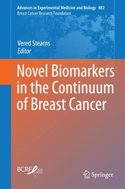 Vered Stearns - Novel Biomarkers in the Continuum of Breast Cancer, E-bok