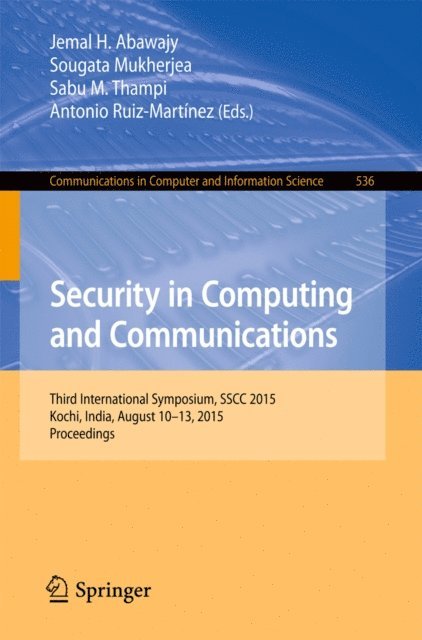 Antonio Ruiz-Martinez, Sabu M. Thampi, Sougata Mukherjea, Jemal H. Abawajy - Security in Computing and Communications, E-bok