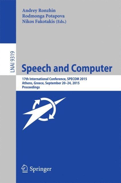 Nikos Fakotakis, Rodmonga Potapova, Andrey Ronzhin - Speech and Computer, E-bok