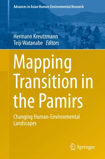 Teiji Watanabe, Hermann Kreutzmann - Mapping Transition in the Pamirs, E-bok