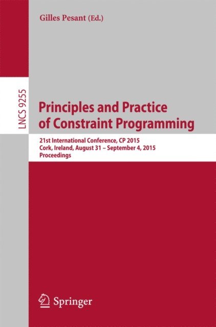 Gilles Pesant - Principles and Practice of Constraint Programming, E-bok