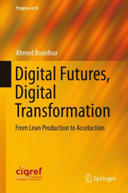 Ahmed Bounfour - Digital Futures, Digital Transformation, E-bok