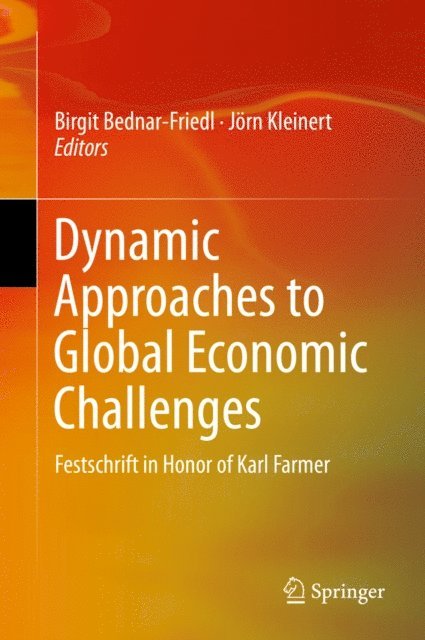 Jorn Kleinert, Birgit Bednar-Friedl - Dynamic Approaches to Global Economic Challenges, E-bok
