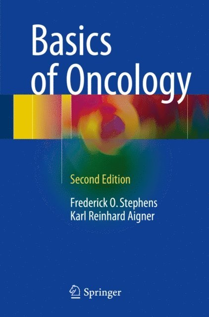 Karl Reinhard Aigner, Frederick O. Stephens - Basics of Oncology, E-bok