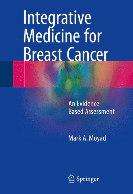 Mark A. Moyad - Integrative Medicine for Breast Cancer, E-bok