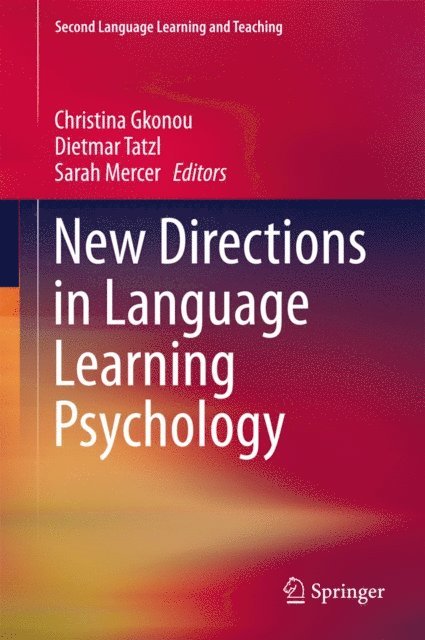 Sarah Mercer, Dietmar Tatzl, Christina Gkonou - New Directions in Language Learning Psychology, E-bok