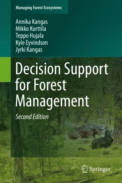 Jyrki Kangas, Kyle Eyvindson, Teppo Hujala, Mikko Kurttila, Annika Kangas - Decision Support for Forest Management, E-bok