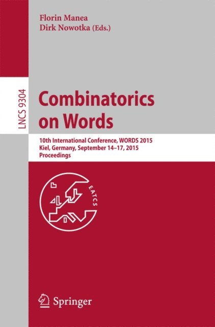 Dirk Nowotka, Florin Manea - Combinatorics on Words, E-bok