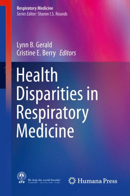 Cristine E. Berry, Lynn B. Gerald - Health Disparities in Respiratory Medicine, E-bok. Tillgänglighet: Lägg i varukorg