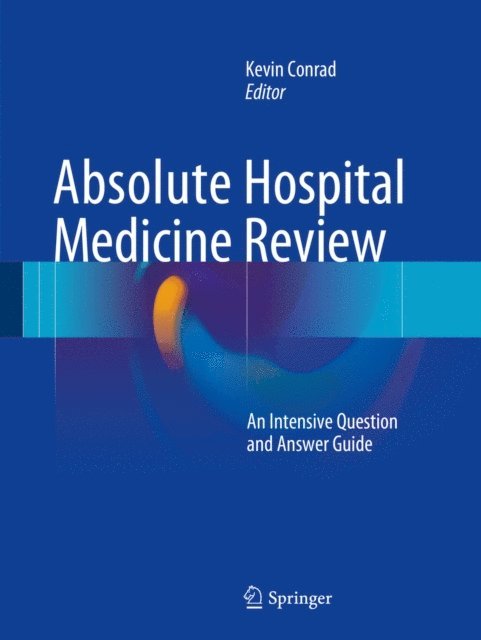 Kevin Conrad - Absolute Hospital Medicine Review, E-bok
