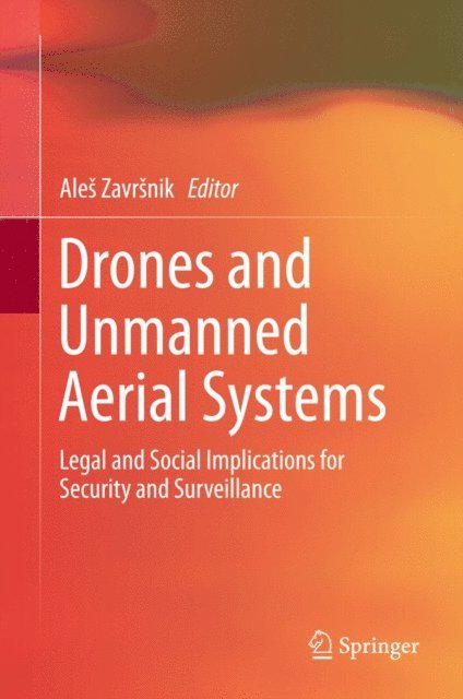 Ales Zavrsnik - Drones and Unmanned Aerial Systems, E-bok