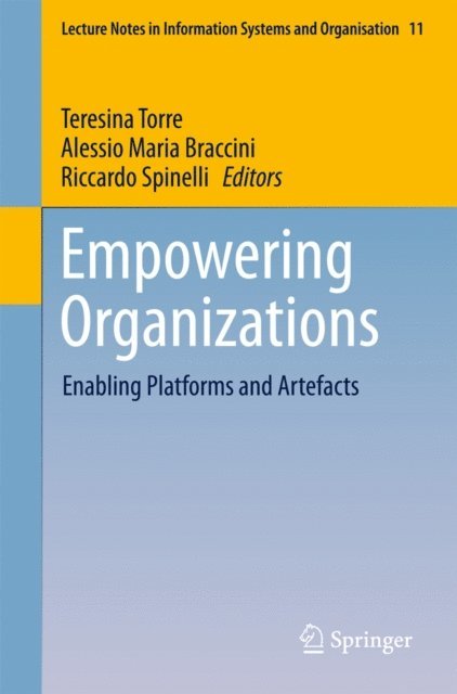 Riccardo Spinelli, Alessio Maria Braccini, Teresina Torre - Empowering Organizations, E-bok