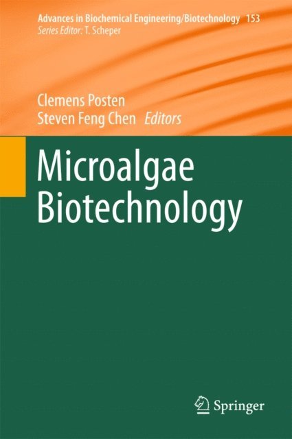 Steven Feng Chen, Clemens Posten - Microalgae Biotechnology, E-bok
