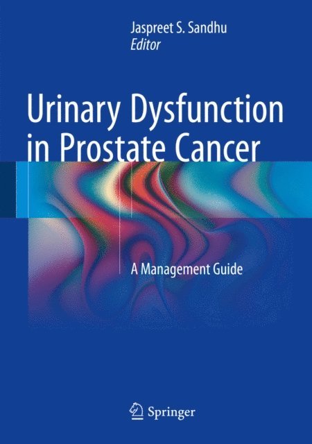 Jaspreet S. Sandhu - Urinary Dysfunction in Prostate Cancer, E-bok