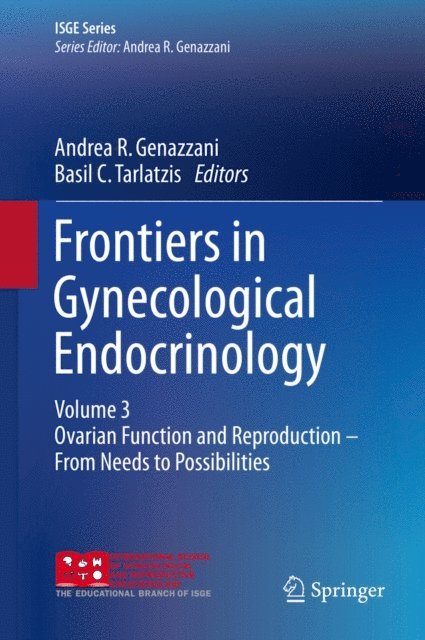 Basil C. Tarlatzis, Andrea R. Genazzani - Frontiers in Gynecological Endocrinology, E-bok