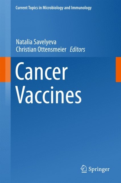 Christian Ottensmeier, Natalia Savelyeva - Cancer Vaccines, E-bok