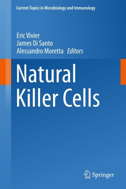 Alessandro Moretta, James Di Santo, Eric Vivier - Natural Killer Cells, E-bok