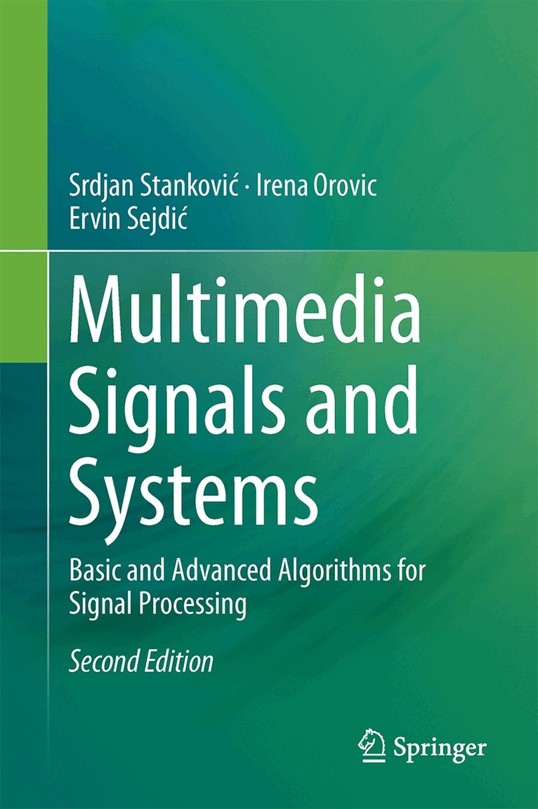 Srdjan Stanković, Irena Orović, Ervin Sejdić - Multimedia Signals and Systems, Inbunden