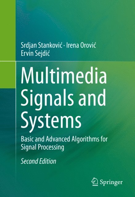 Ervin Sejdic, Irena Orovic, Srdjan Stankovic - Multimedia Signals and Systems, E-bok
