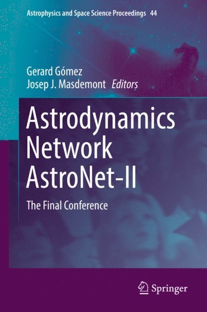 Josep J. Masdemont, Gerard Gomez - Astrodynamics Network AstroNet-II, E-bok