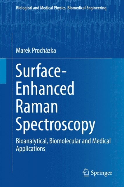 Marek Prochazka - Surface-Enhanced Raman Spectroscopy, E-bok