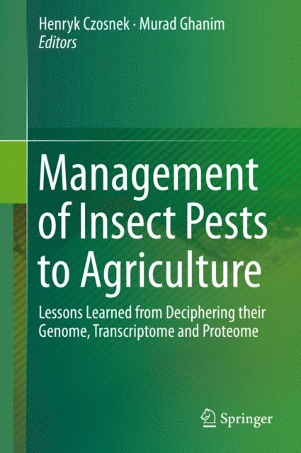 Murad Ghanim, Henryk Czosnek - Management of Insect Pests to Agriculture, E-bok