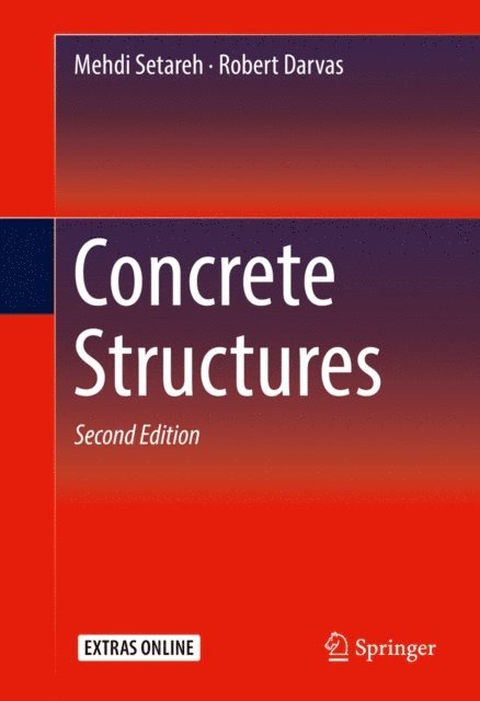 Robert Darvas, Mehdi Setareh - Concrete Structures, E-bok