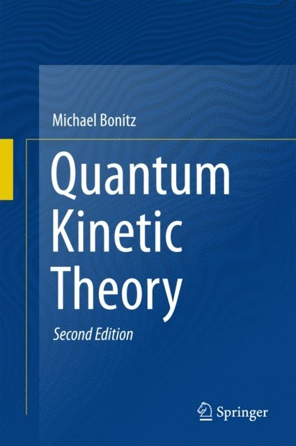 Michael Bonitz - Quantum Kinetic Theory, E-bok