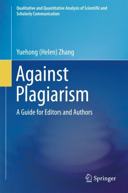 Yuehong (Helen) Zhang - Against Plagiarism, E-bok