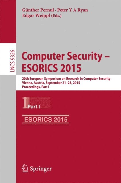 Edgar Weippl, Peter Y A Ryan, Gunther Pernul - Computer Security -- ESORICS 2015, E-bok