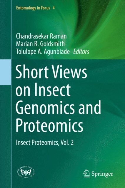 Tolulope A. Agunbiade, Marian R. Goldsmith, Chandrasekar Raman - Short Views on Insect Genomics and Proteomics, E-bok