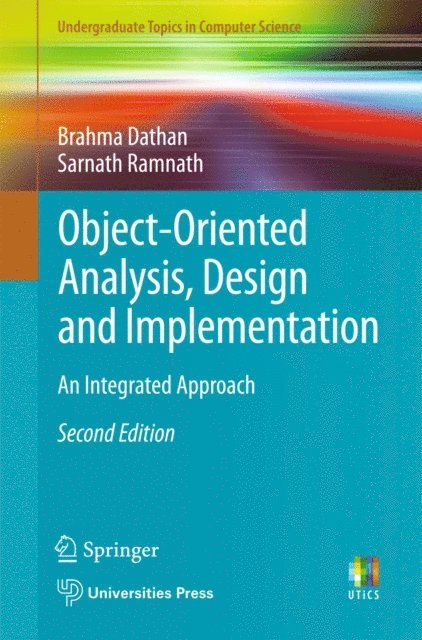 Sarnath Ramnath, Brahma Dathan - Object-Oriented Analysis, Design and Implementation, E-bok. Tillgänglighet: Lägg i varukorg