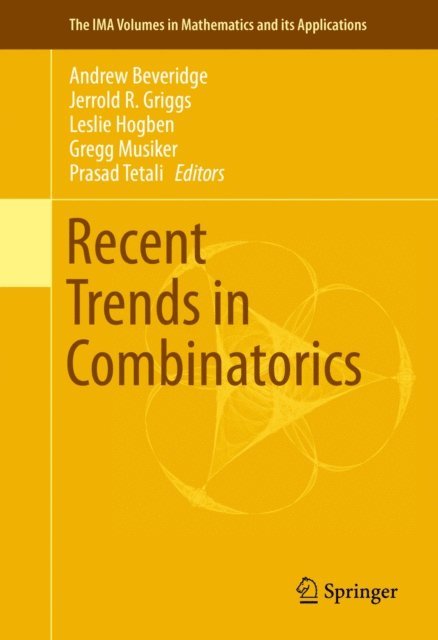 Prasad Tetali, Gregg Musiker, Leslie Hogben, Jerrold R. Griggs, Andrew Beveridge - Recent Trends in Combinatorics, E-bok