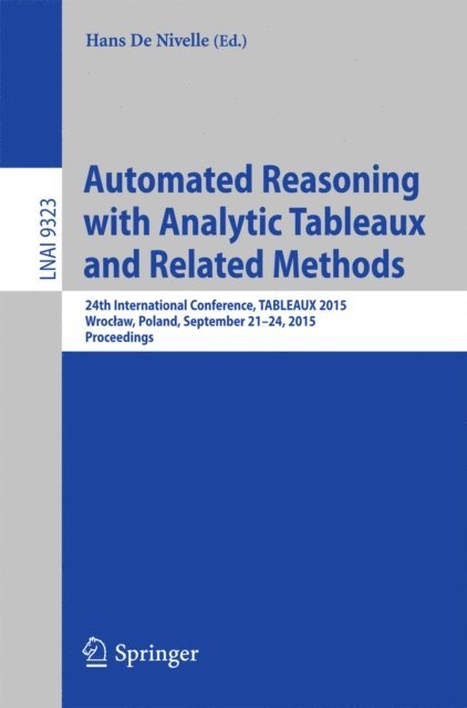 Hans De Nivelle - Automated Reasoning with Analytic Tableaux and Related Methods, E-bok