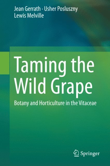 Lewis Melville, Usher Posluszny, Jean Gerrath - Taming the Wild Grape, E-bok. Tillgänglighet: Lägg i varukorg