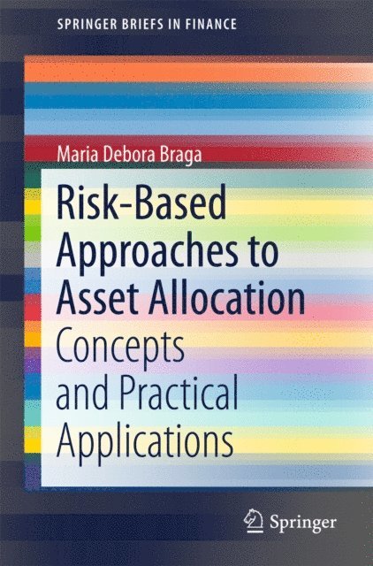 Maria Debora Braga - Risk-Based Approaches to Asset Allocation, E-bok