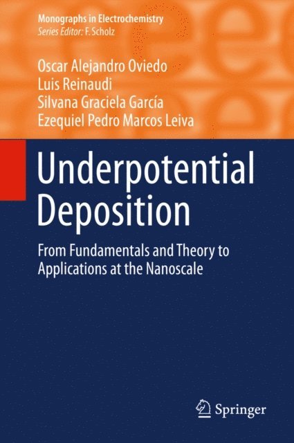 Ezequiel Pedro Marcos Leiva, Silvana Garcia, Luis Reinaudi, Oscar Alejandro Oviedo - Underpotential Deposition, E-bok