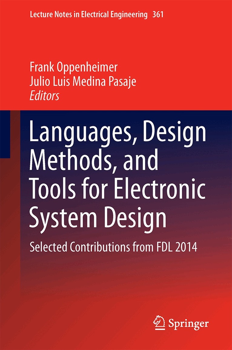 Frank Oppenheimer, Julio Luis Medina Pasaje - Languages, Design Methods, and Tools for Electronic System Design, Inbunden