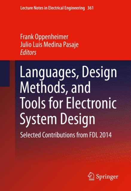 Julio Luis Medina Pasaje, Frank Oppenheimer - Languages, Design Methods, and Tools for Electronic System Design, E-bok