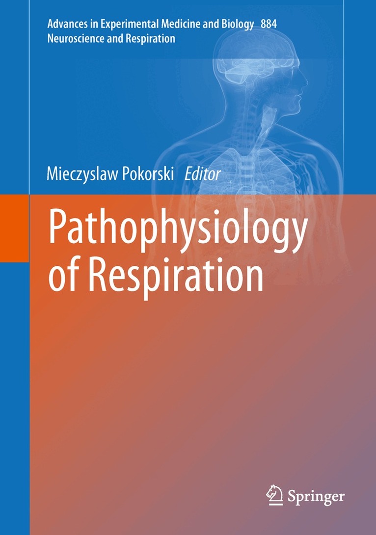 Mieczyslaw Pokorski - Pathophysiology of Respiration, Inbunden